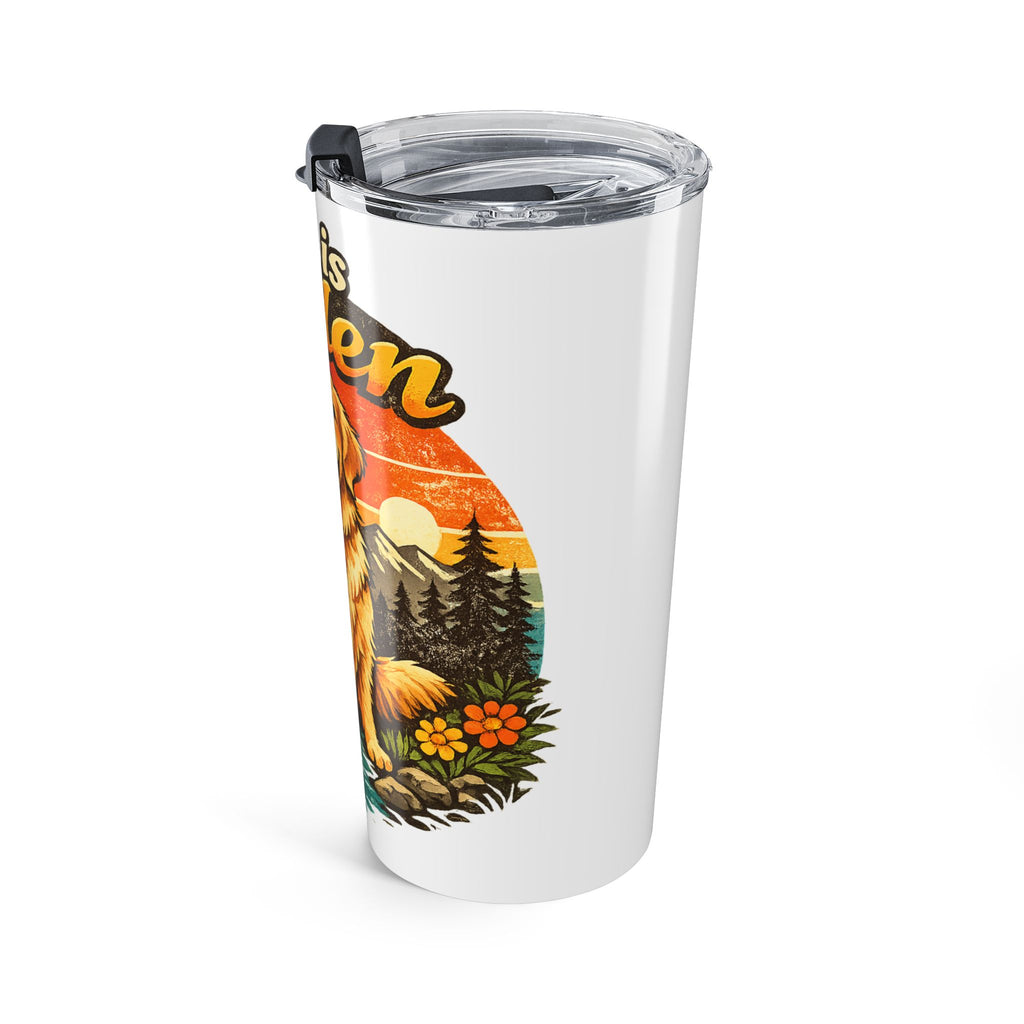 Life Is Golden 20oz Tumbler – Golden Retriever Travel Mug