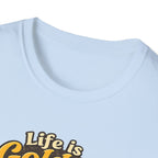 Life Is Golden Golden Retriever T-Shirt